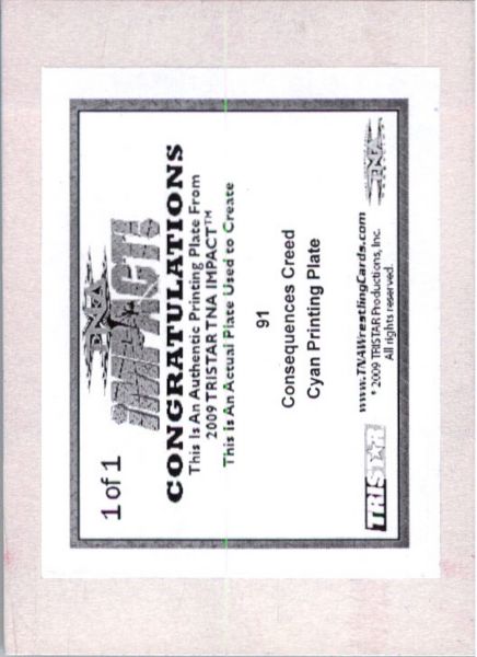 2009 TriStar TNA WWE Impact CONSEQUENCES CREED #91 Printing Press Plate 1/1
