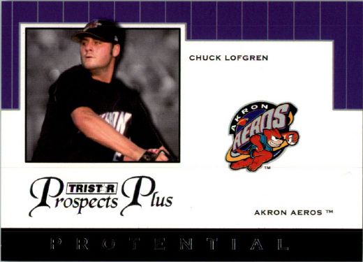 2007 CHUCK LOFGREN TriStar Prospects Plus Rookie PROTENTIAL RC