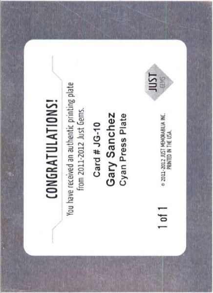 GARY SANCHEZ 2011 Just GEMS Rookie Press Plate RC 1/1