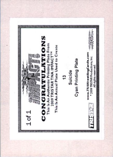 2009 TriStar TNA WWE Impact SUICIDE #13 Printing Press Plate 1/1