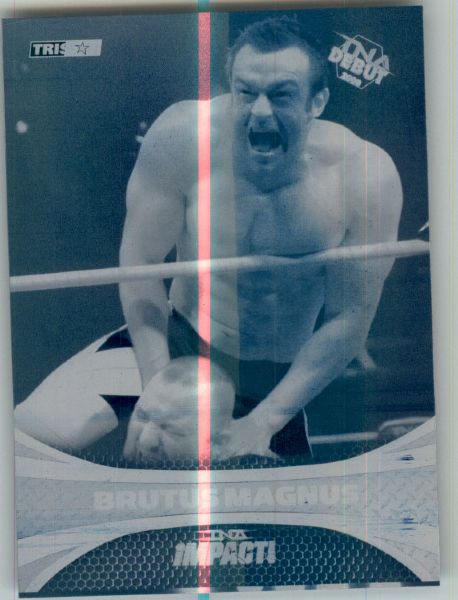 2009 TriStar TNA WWE Impact BRUTUS MAGNUS #26 Printing Press Plate 1/1
