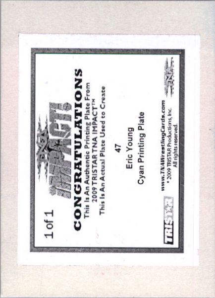 2009 TriStar TNA WWE Impact ERIC YOUNG #47 Printing Press Plate 1/1