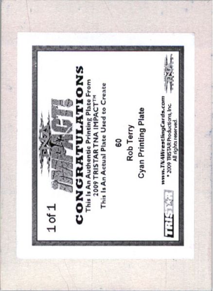 2009 TriStar TNA WWE Impact ROB TERRY #60 Printing Press Plate 1/1